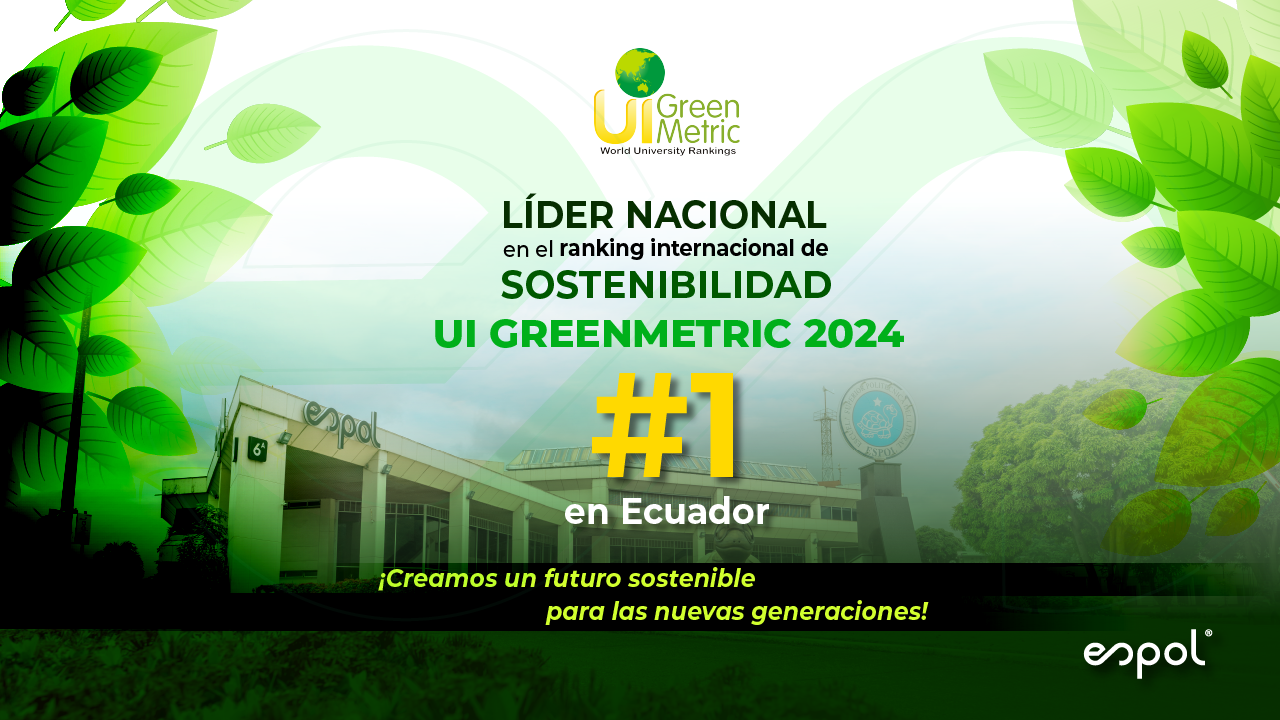 ESPOL lidera el ranking internacional de sostenibilidad GreenMetric 2024