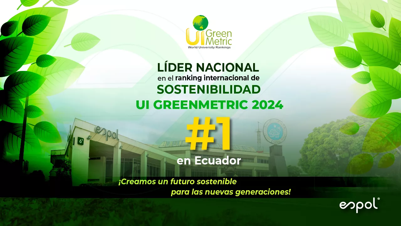 ESPOL lidera el ranking internacional de sostenibilidad GreenMetric 2024